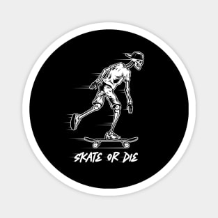 Halloween Skateboard Skate or Die Bones Horror - Funny Skull Vintage Skeleton Skater Magnet